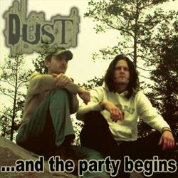 Dust (SWE-1) : ...And the Party Begins